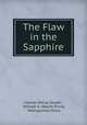 The Flaw in the Sapphire, Charles McCoy Snyder , William G. Hewitt (Firm), Metropolitan Press 