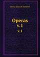 Operas. v.1, Krehbiel, Henry Edward, 1854-1923 