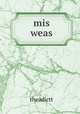 mis weas, theadictt 