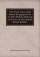 The First Iron-clad Naval Engagement in the World: History of Facts of the Great Naval Battle ., Ellsberry Valentine White 