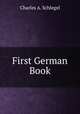 First German Book, Charles A. Schlegel 