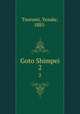 Goto Shimpei. 2, Tsurumi, Yusuke, 1885- 