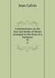 Commentaries on the four last books of Moses arranged in the form of a harmony. 35, Calvin Jean 