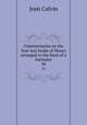 Commentaries on the four last books of Moses arranged in the form of a harmony. 36, Calvin Jean 