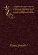 A treatise on the culture and growth of different sorts of flower roots, and of green house plants kept in rooms, &c. To which is added, a table of the Linn?an classes of botany, with their orders and examples, Joseph P. Casey 