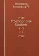Trochophora-Studien . v 1, Woltereck, Richard, 1877- 