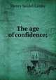 The age of confidence;, Canby, Henry Seidel 