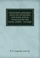 Illustrated catalogue & price list of harness and every article necessary for the horse, stable & carriage, R. S. Luqueer and Co 