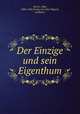 Der Einzige und sein Eigenthum, Stirner, Max, 1806-1856,Verlag von Otto Wigand, publisher 