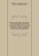 Old clocks and watches & their makers : being an historical and descriptive account of the different styles of clocks and watches of the past, in England and abroad, to which is added a list of nearly twelve thousand makers, Britten, F. J. (Frederick James), 1843-1913,Britten, Annie 