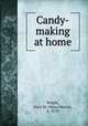 Candy-making at home, Wright, Mary M. (Mary Mason), b. 1870 
