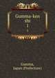 Gumma-ken shi. 1, Gumma, Japan (Prefecture) 