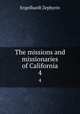 The missions and missionaries of California. 4, Engelhardt Zephyrin 