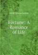 Fortune: A Romance of Life, David Trevena Coulton 