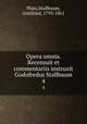 Opera omnia. Recensuit et commentariis instruxit Godofredus Stallbaum. 4, Plato,Stallbaum, Gottfried, 1793-1861 