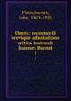 Opera; recognovit brevique adnotatione critica instruxit Joannes Burnet. 1, Plato,Burnet, John, 1863-1928 