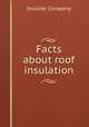 Facts about roof insulation, Insulite Company 