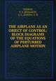 THE AIRPLANE AS AN OBJECT OF CONTROL: BLOCK DIAGRAMS OF THE EQUATIONS OF PERTURBED AIRPLANE MOTION, VEDROV, V. S.,ROMANOV, G. L.,SURINA, V. N 