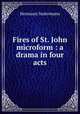 Fires of St. John microform : a drama in four acts, Sudermann Hermann 
