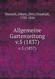 Allgemeine Gartenzeitung.. v.5 (1837), Dietrich, Albert,,Otto, Friedrich, 1783-1856 