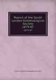 Report of the South London Entomological Society. 1879-87, South London Entomological Society 