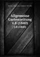 Allgemeine Gartenzeitung.. v.8 (1840), Dietrich, Albert,,Otto, Friedrich, 1783-1856 
