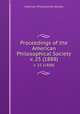 Proceedings of the American Philosophical Society.. v. 25 (1888), American Philosophical Society. 