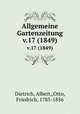 Allgemeine Gartenzeitung.. v.17 (1849), Dietrich, Albert,,Otto, Friedrich, 1783-1856 