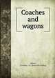 Coaches and wagons, Abbott, Downing & Co. [from old catalog] 