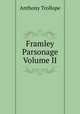 Framley Parsonage Volume II, Anthony Trollope 