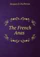 The French Anas ., Jacques D. du Perron 