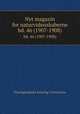 Nyt magazin for naturvidenskaberne. bd. 46 (1907-1908), Physiographiske forening i Christiania 