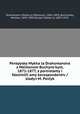 Perepyska Mykhaila Drahomanova z Melitonom Buchyns?kym, 1871-1877, z portretamy i faksimilii?amy korespondentiv / zladyv M. Pavlyk., Mykhailo Petrovych Drahomaniv 