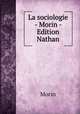 La sociologie - Morin - Edition Nathan, Morin 