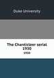 The Chanticleer serial. 1930, Duke University 