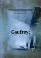 Gaufrey;, Guessard Gaufrey 