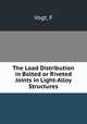 The Load Distribution in Bolted or Riveted Joints in Light-Alloy Structures, F. Vogt 