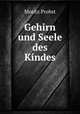 Gehirn und Seele des Kindes, Moritz Probst 