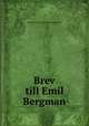 Brev till Emil Bergman, Bergman-Olson-Almska samlingarna 