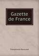 Gazette de France, Theophraste Renaudot 