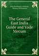 The General East India Guide and Vade Mecum, John Borthwick Gilchrist, Thomas Williamson 