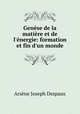 Genese de la matiere et de l