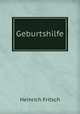 Geburtshilfe, Heinrich Fritsch 