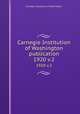 Carnegie Institution of Washington publication.. 1920 v.2, Carnegie Institution of Washington. 