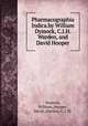 Pharmacographia Indica.by William Dymock, C.J.H. Warden, and David Hooper., Dymock, William,,Hooper, David,,Warden, C. J. H. 