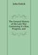 The General History of the Late War: Containing It