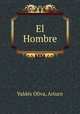 El Hombre, Valdes Oliva 