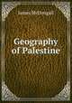 Geography of Palestine, James McDougall 