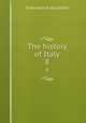 The history of Italy. 8, Francesco Guicciardini 