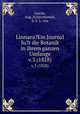 Linnaea?Ein Journal fu?r die Botanik in ihrem ganzen Umfange.. v.3 (1828), Garcke, Aug.,Schlechtendal, D. F. L. von 